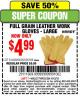 Harbor Freight Coupon FULL GRAIN LEATHER WORK GLOVES - LARGE Lot No. 35166/61459/62352 Expired: 4/12/15 - $4.99