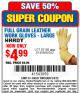 Harbor Freight Coupon FULL GRAIN LEATHER WORK GLOVES - LARGE Lot No. 35166/61459/62352 Expired: 5/4/15 - $4.99