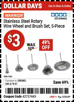 Harbor Freight Coupon WARRIOR STAINLESS STEEL ROTARY WIRE WHEEL AND BRUSH SET, 5-PIECE Lot No. 71054 Valid Thru: 5/20/26 - $3