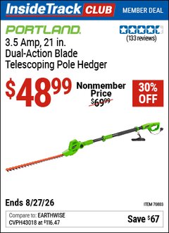 Harbor Freight ITC Coupon PORTLAND 3.5 AMP, 21 IN. DUAL-ACTION BLADE, TELESCOPING POLE HEDGER Lot No. 70803 Valid Thru: 8/27/26 - $48.99