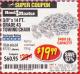 Harbor Freight Coupon 3/8" x 14 FT. GRADE 43 TOWING CHAIN Lot No. 97711/60658 Expired: 5/31/17 - $19.99