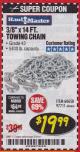 Harbor Freight Coupon 3/8" x 14 FT. GRADE 43 TOWING CHAIN Lot No. 97711/60658 Expired: 3/31/18 - $19.99