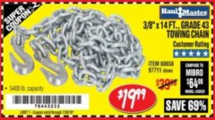 Harbor Freight Coupon 3/8" x 14 FT. GRADE 43 TOWING CHAIN Lot No. 97711/60658 Expired: 7/24/18 - $19.99