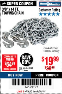 Harbor Freight Coupon 3/8" x 14 FT. GRADE 43 TOWING CHAIN Lot No. 97711/60658 Expired: 6/30/19 - $19.99