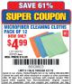 Harbor Freight Coupon MICROFIBER CLEANING CLOTHS PACK OF 12 Lot No. 63357/63361/63362 Expired: 4/27/15 - $4.99