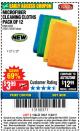 Harbor Freight Coupon MICROFIBER CLEANING CLOTHS PACK OF 12 Lot No. 63357/63361/63362 Expired: 11/22/17 - $3.99