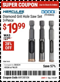 Harbor Freight Coupon HERCULES DIAMOND GRIT HOLE SAW SET, 3-PIECE Lot No. 71015 EXPIRES: 7/5/26 - $19.99