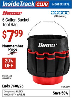 Harbor Freight ITC Coupon BAUER 5 GALLON BUCKET TOOL BAG Lot No. 70890 Valid Thru: 7/30/26 - $7.99