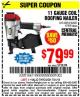 Harbor Freight Coupon 11 GAUGE COIL ROOFING AIR NAILER Lot No. 62218/67450 Expired: 7/31/15 - $79.99