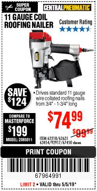 Harbor Freight Coupon 11 GAUGE COIL ROOFING AIR NAILER Lot No. 62218/67450 Expired: 5/5/19 - $74.99