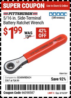 Harbor Freight Coupon PITTSBURGH 5/16 IN. SIDE-TERMINAL BATTERY RATCHET WRENCH Lot No. 97261 Valid Thru: 8/16/26 - $1.99