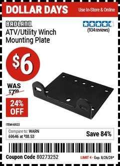 Harbor Freight Coupon BADLAND ATV/UTILITY WINCH MOUNTING PLATE Lot No. 60522 EXPIRES: 8/26/26 - $6