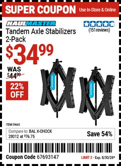 Harbor Freight Coupon HAUL-MASTER TANDEM AXLE STABILIZERS, 2-PACK Lot No. 59665 Valid Thru: 8/30/26 - $34.99