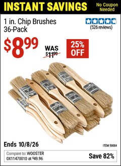 Harbor Freight Coupon 1 IN. CHIP BRUSHES, 36-PACK Lot No. 58084 Valid Thru: 10/8/26 - $8.99