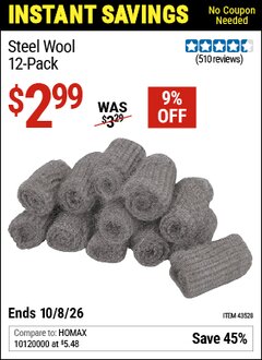 Harbor Freight Coupon STEEL WOOL, 12-PACK Lot No. 43528 Valid Thru: 10/8/26 - $2.99