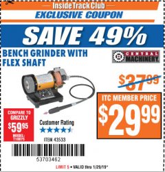 Harbor Freight ITC Coupon BENCH GRINDER WITH FLEX SHAFT Lot No. 43533 Expired: 1/29/19 - $29.99