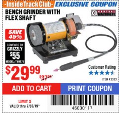 Harbor Freight ITC Coupon BENCH GRINDER WITH FLEX SHAFT Lot No. 43533 Expired: 7/30/19 - $29.99