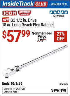 Harbor Freight Coupon ICON G2 1/2 IN. DRIVE, 18 IN. LONG-REACH FLEX RATCHET Lot No. 70423 Valid: 12/31/69 - 10/1/26 - $57.99