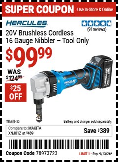 Harbor Freight Coupon HERCULES 20V BRUSHLESS CORDLESS, 16 GAUGE NIBBLER, TOOL ONLY Lot No. 58413 Expired: 9/13/26 - $99.99