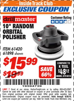 Harbor Freight ITC Coupon 10" RANDOM ORBIT POLISHER Lot No. 43424/61898/61420 Expired: 9/30/18 - $15.99