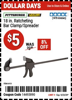 Harbor Freight Coupon PITTSBURGH 18 IN. RATCHETING BAR CLAMP/SPREADER Lot No. 64151 Valid Thru: 9/23/26 - $5