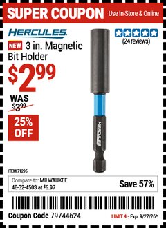 Harbor Freight Coupon HERCULES 3 IN. MAGNETIC BIT HOLDER Lot No. 71295 Valid Thru: 9/27/26 - $2.99