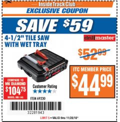 Harbor Freight ITC Coupon 4-1/2" TILE SAW WITH WET TRAY Lot No. 3733/69230 Expired: 11/20/18 - $44.99