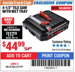 Harbor Freight ITC Coupon 4-1/2" TILE SAW WITH WET TRAY Lot No. 3733/69230 Expired: 5/7/19 - $44.99