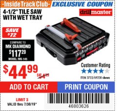 Harbor Freight ITC Coupon 4-1/2" TILE SAW WITH WET TRAY Lot No. 3733/69230 Expired: 7/30/19 - $44.99