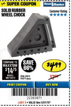 Harbor Freight Coupon SOLID RUBBER WHEEL CHOCK Lot No. 69326/69853/56891/96479 Expired: 5/31/18 - $4.99