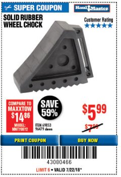 Harbor Freight Coupon SOLID RUBBER WHEEL CHOCK Lot No. 69326/69853/56891/96479 Expired: 7/22/18 - $5.99