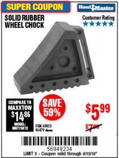 Harbor Freight Coupon SOLID RUBBER WHEEL CHOCK Lot No. 69326/69853/56891/96479 Expired: 8/13/18 - $5.99