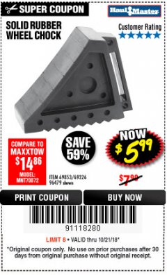 Harbor Freight Coupon SOLID RUBBER WHEEL CHOCK Lot No. 69326/69853/56891/96479 Expired: 10/21/18 - $5.99