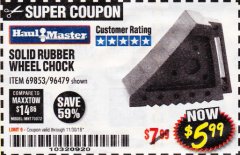 Harbor Freight Coupon SOLID RUBBER WHEEL CHOCK Lot No. 69326/69853/56891/96479 Expired: 11/30/18 - $5.99