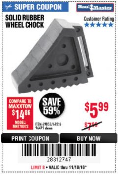 Harbor Freight Coupon SOLID RUBBER WHEEL CHOCK Lot No. 69326/69853/56891/96479 Expired: 11/18/18 - $5.99