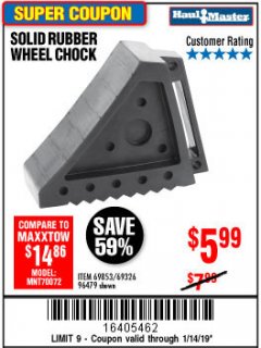Harbor Freight Coupon SOLID RUBBER WHEEL CHOCK Lot No. 69326/69853/56891/96479 Expired: 1/14/19 - $5.99