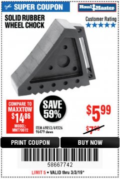 Harbor Freight Coupon SOLID RUBBER WHEEL CHOCK Lot No. 69326/69853/56891/96479 Expired: 3/3/19 - $5.99