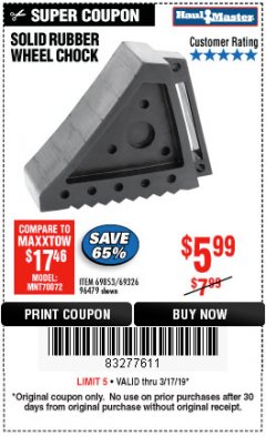 Harbor Freight Coupon SOLID RUBBER WHEEL CHOCK Lot No. 69326/69853/56891/96479 Expired: 3/17/19 - $5.99