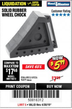 Harbor Freight Coupon SOLID RUBBER WHEEL CHOCK Lot No. 69326/69853/56891/96479 Expired: 4/30/19 - $5.99