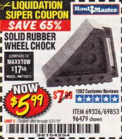 Harbor Freight Coupon SOLID RUBBER WHEEL CHOCK Lot No. 69326/69853/56891/96479 Expired: 5/31/19 - $5.99