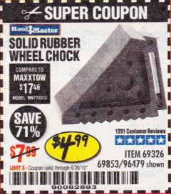 Harbor Freight Coupon SOLID RUBBER WHEEL CHOCK Lot No. 69326/69853/56891/96479 Expired: 6/30/19 - $4.99