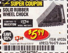 Harbor Freight Coupon SOLID RUBBER WHEEL CHOCK Lot No. 69326/69853/56891/96479 Expired: 6/30/19 - $5.99