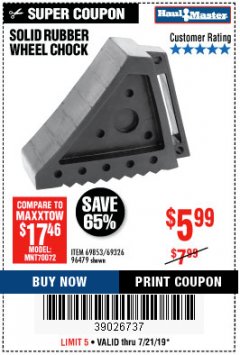 Harbor Freight Coupon SOLID RUBBER WHEEL CHOCK Lot No. 69326/69853/56891/96479 Expired: 7/21/19 - $5.99