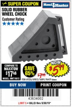 Harbor Freight Coupon SOLID RUBBER WHEEL CHOCK Lot No. 69326/69853/56891/96479 Expired: 9/30/19 - $5.99