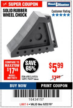 Harbor Freight Coupon SOLID RUBBER WHEEL CHOCK Lot No. 69326/69853/56891/96479 Expired: 9/22/19 - $5.99