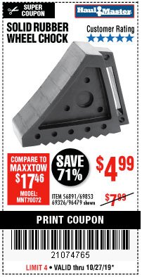 Harbor Freight Coupon SOLID RUBBER WHEEL CHOCK Lot No. 69326/69853/56891/96479 Expired: 10/27/19 - $4.99