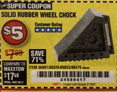 Harbor Freight Coupon SOLID RUBBER WHEEL CHOCK Lot No. 69326/69853/56891/96479 Expired: 3/19/20 - $5