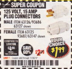 Harbor Freight Coupon 125 VOLT, 15 AMP MALE OR FEMALE CONNECTOR Lot No. 93686/63147/93687/63125/63126/63127 Expired: 11/30/18 - $1.99