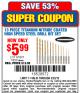 Harbor Freight Coupon 13 PIECE TITANIUM NITRIDE COATED HIGH SPEED STEEL DRILL BITS Lot No. 1800/61621 Expired: 3/23/15 - $5.99