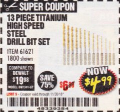 Harbor Freight Coupon 13 PIECE TITANIUM NITRIDE COATED HIGH SPEED STEEL DRILL BITS Lot No. 1800/61621 Expired: 10/30/18 - $4.99